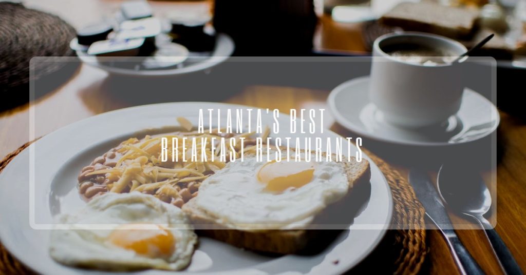 Best Breakfast Restaurants in Atlanta