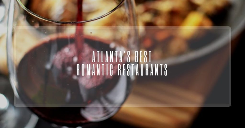 Best Romantic Restaurants in Atlanta