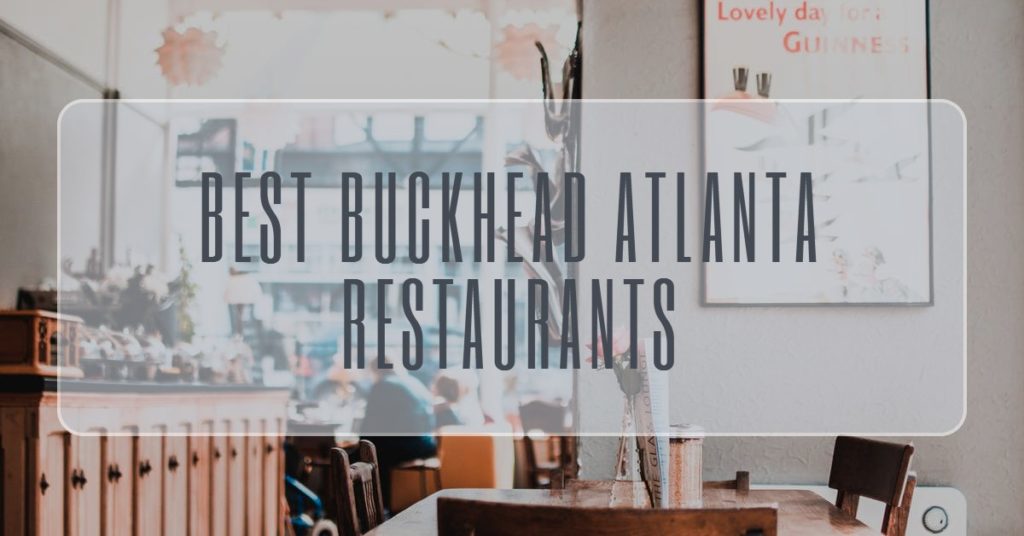 Buckhead Atlanta Restaurants