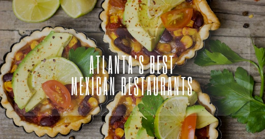 Best Mexican Restaurants in Atlanta
