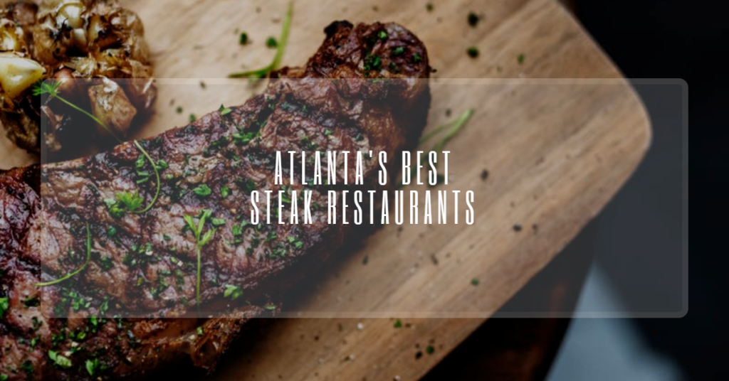 Best Steak Restaurants in Atlanta
