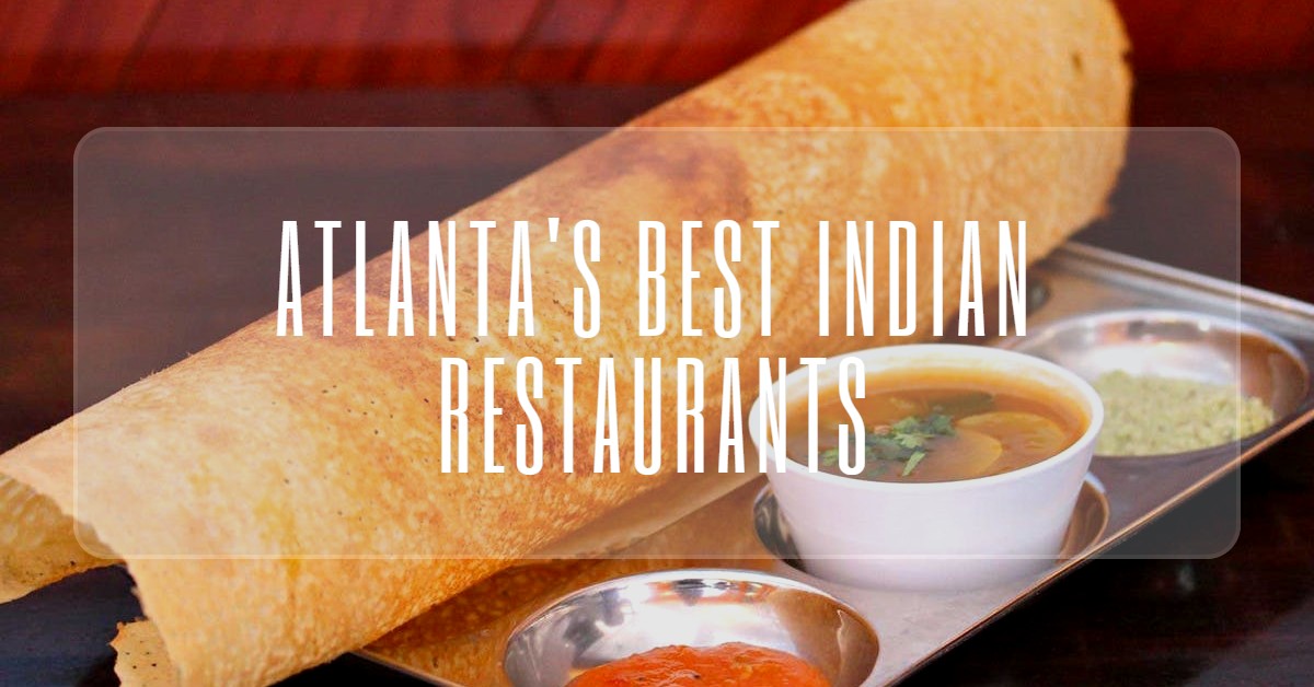 Indian Restaurants in Atlanta ITP ATL