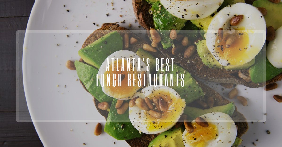 Lunch Restaurants in Atlanta ITP ATL