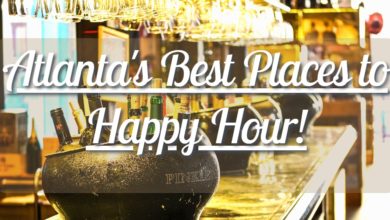 Photo of Atlanta’s Best Places to Happy Hour!